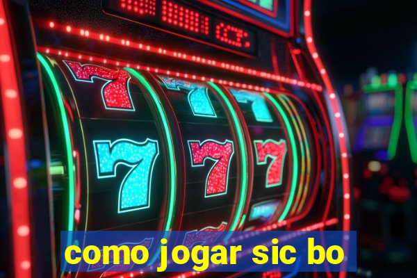 como jogar sic bo